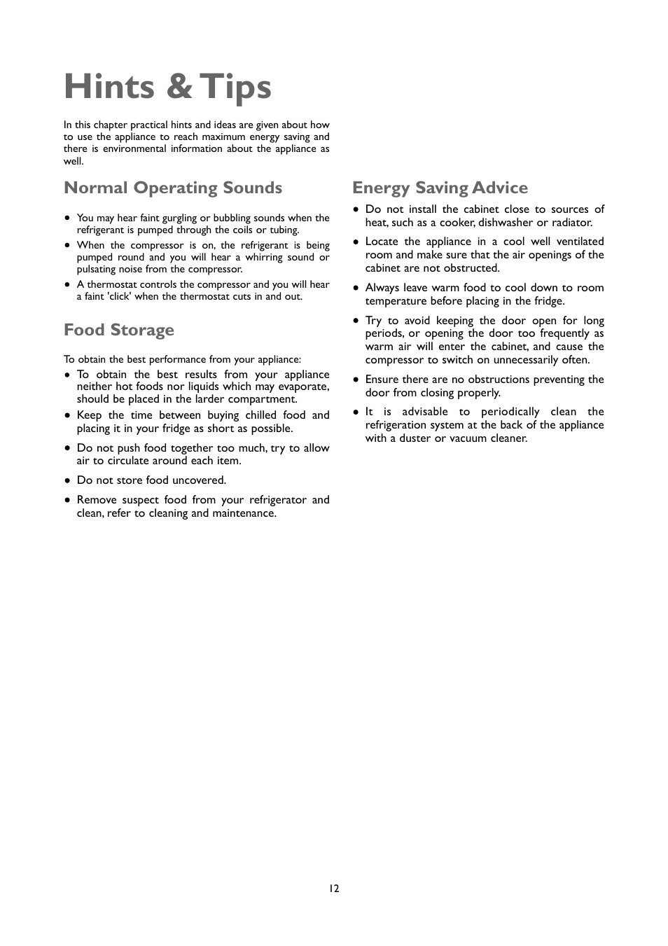 Hints & tips, Normal operating sounds, Food storage | Energy saving advice | John Lewis JLUCLFW6003 User Manual | Page 12 / 20