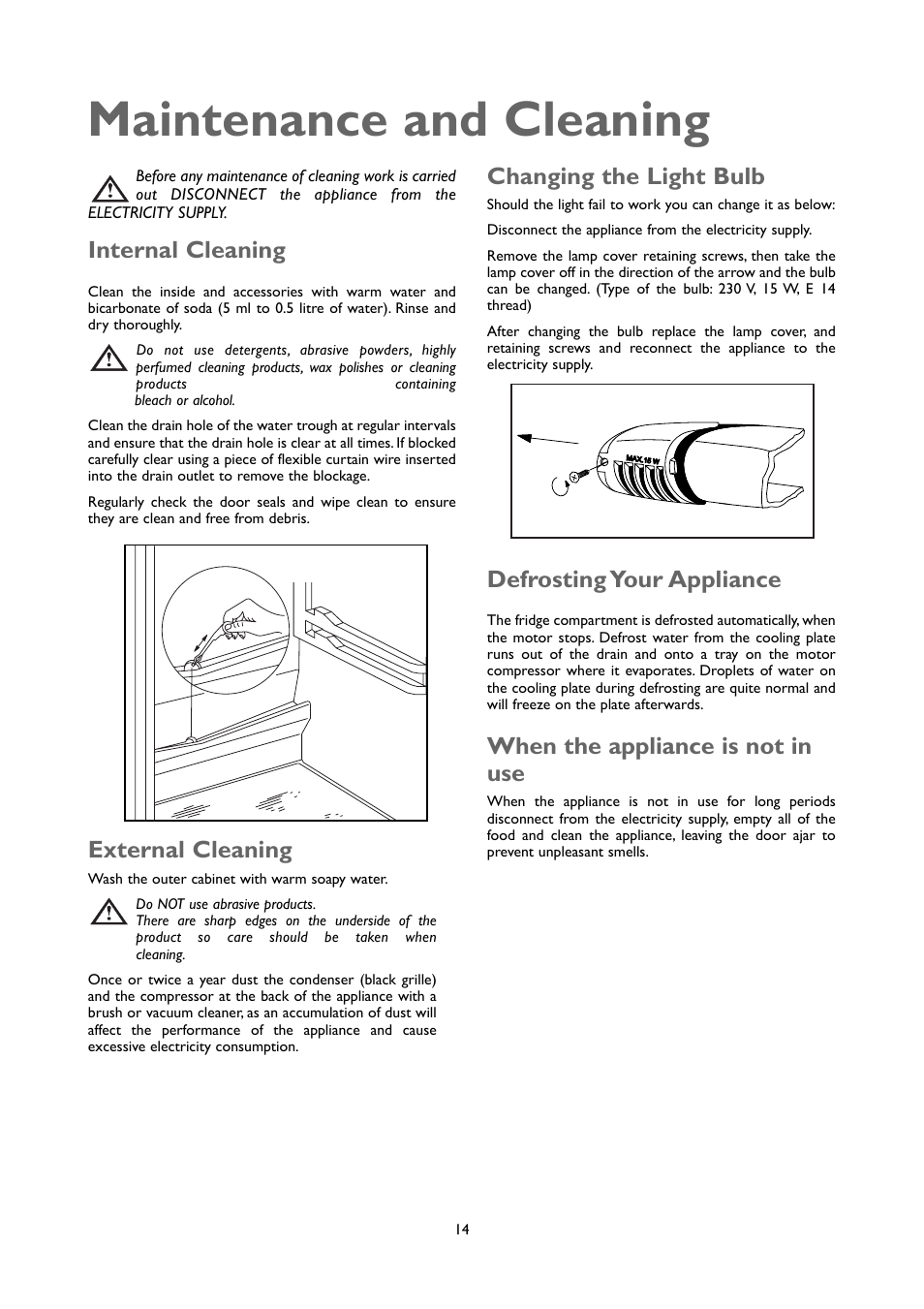 Maintenance and cleaning, Internal cleaning, External cleaning | Changing the light bulb, Defrosting your appliance, When the appliance is not in use | John Lewis JLUCLFW6003 User Manual | Page 14 / 20