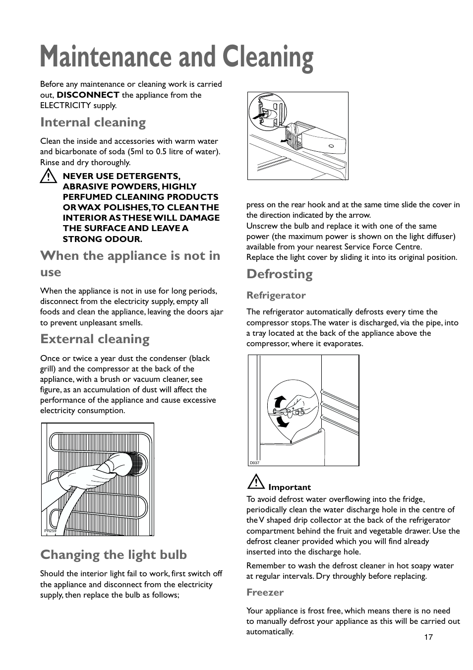 Maintenance and cleaning, Defrosting, Internal cleaning | When the appliance is not in use, Changing the light bulb, External cleaning | John Lewis JLBIFF 1801 User Manual | Page 17 / 20