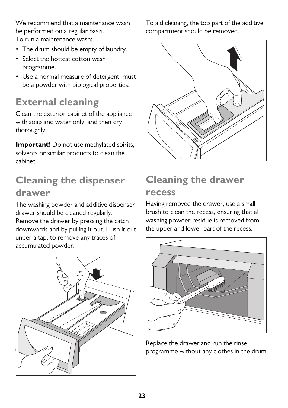 External cleaning, Cleaning the dispenser drawer, Cleaning the drawer recess | John Lewis JLWM 1203 User Manual | Page 23 / 40