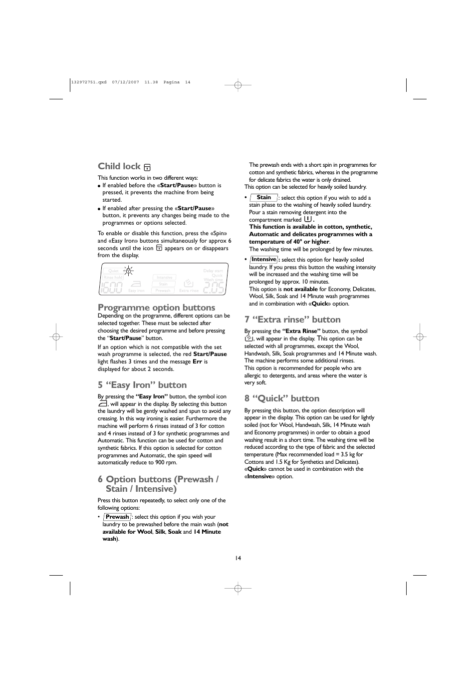 Child lock, Programme option buttons, 5 “easy iron” button | 6 option buttons (prewash / stain / intensive), 7 “extra rinse” button, 8 “quick” button | John Lewis JLWM1604 User Manual | Page 14 / 28