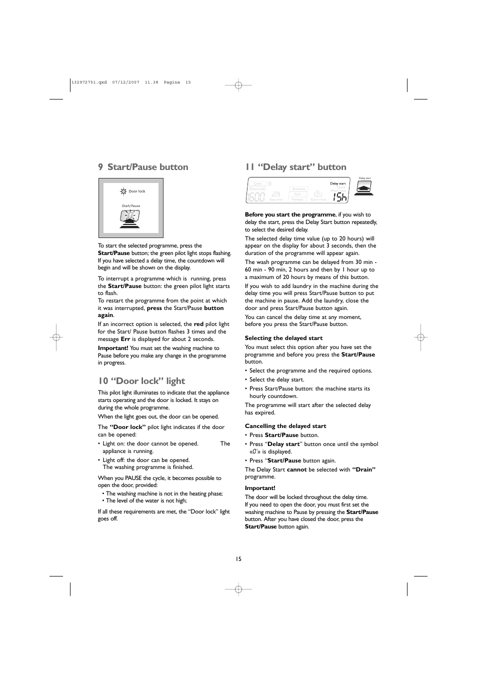 11 “delay start” button, 9 start/pause button, 10 “door lock” light | John Lewis JLWM1604 User Manual | Page 15 / 28