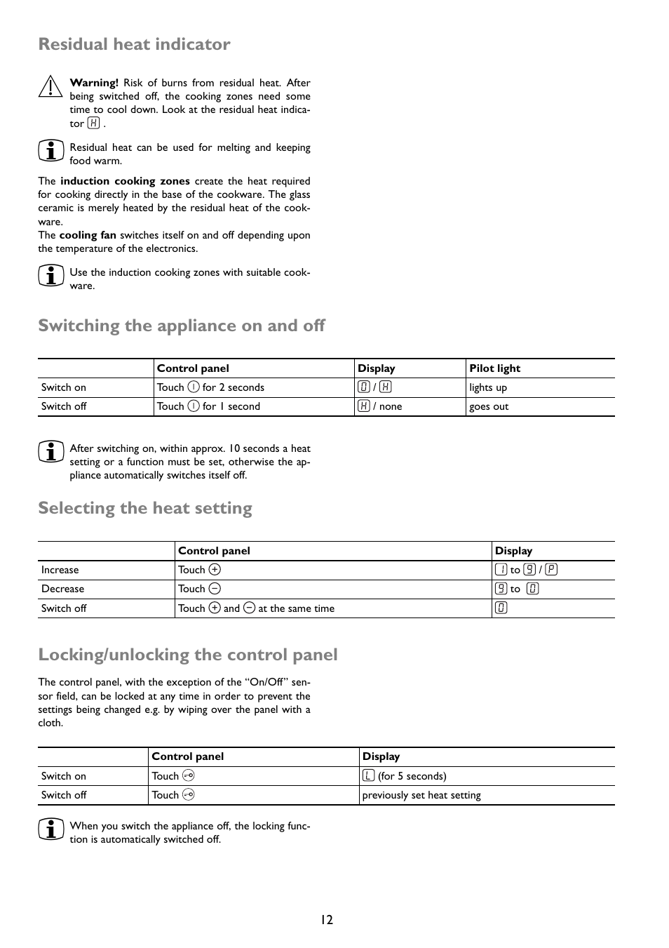 Residual heat indicator, Switching the appliance on and off, Selecting the heat setting | Locking/unlocking the control panel | John Lewis U29492 JLBIIH603 User Manual | Page 12 / 24