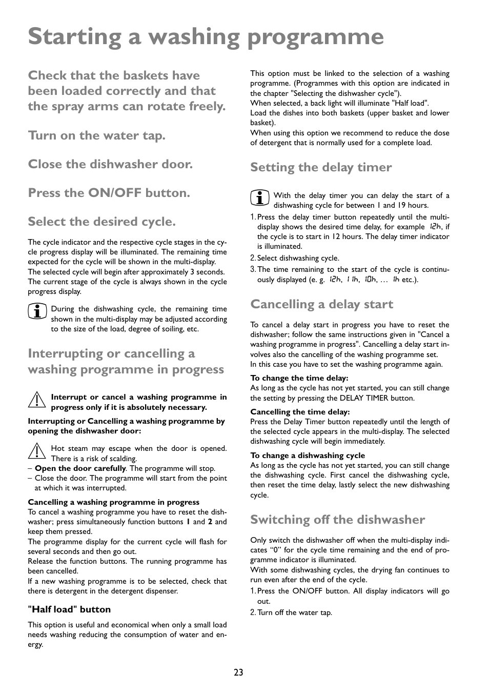 Starting a washing programme, Setting the delay timer, Cancelling a delay start | Switching off the dishwasher | John Lewis JLDWW 1203 User Manual | Page 23 / 32