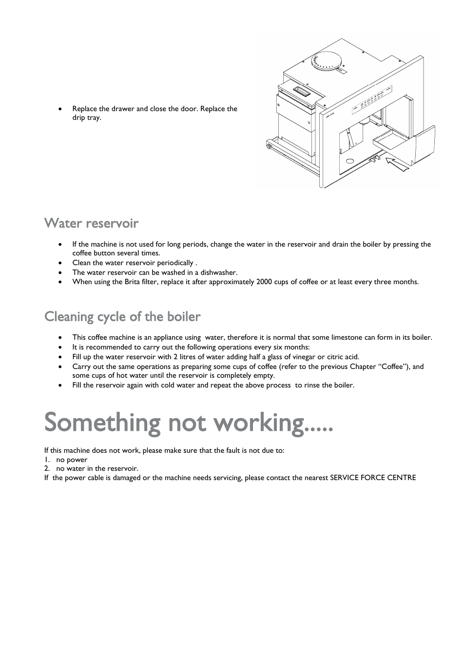 Water reservoir, Clean the water reservoir periodically, The water reservoir can be washed in a dishwasher | Cleaning cycle of the boiler, Something not working | John Lewis JLBICM 01 User Manual | Page 29 / 32