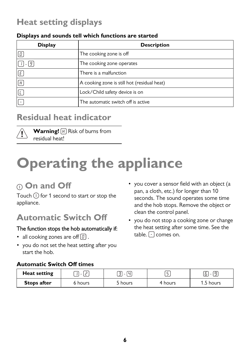 Operating the appliance, Heat setting displays, Residual heat indicator | On and off, Automatic switch off | John Lewis JLBICH605 User Manual | Page 6 / 16