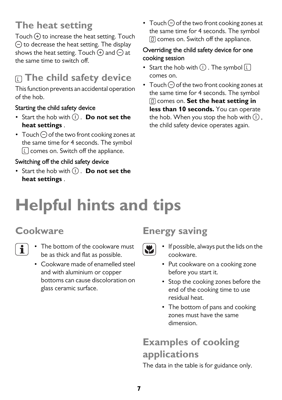 Helpful hints and tips, The heat setting, The child safety device | Cookware, Energy saving, Examples of cooking applications | John Lewis JLBICH605 User Manual | Page 7 / 16