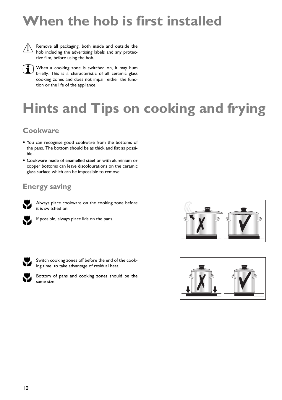 When the hob is first installed, Hints and tips on cooking and frying | John Lewis JLBICH601 User Manual | Page 10 / 16
