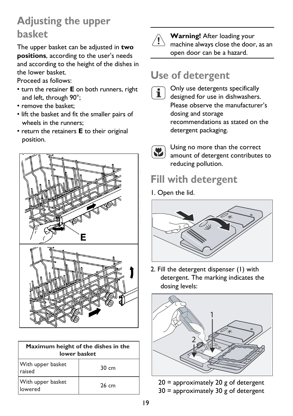 Adjusting the upper basket, Use of detergent, Fill with detergent | John Lewis JLDWS 907 User Manual | Page 19 / 32