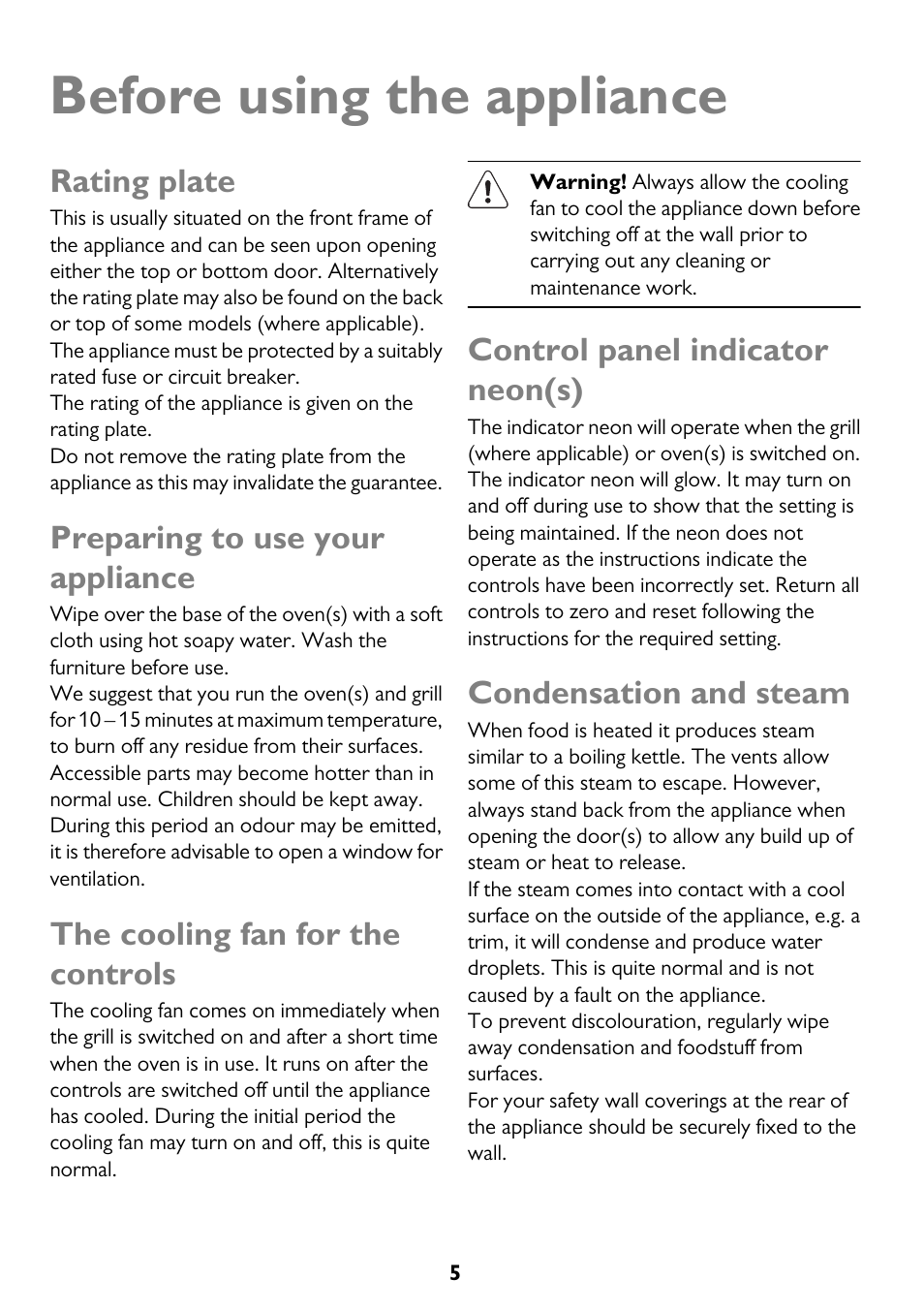 Before using the appliance, Rating plate, Preparing to use your appliance | The cooling fan for the controls, Control panel indicator neon(s), Condensation and steam | John Lewis JLBIDO911 User Manual | Page 5 / 48