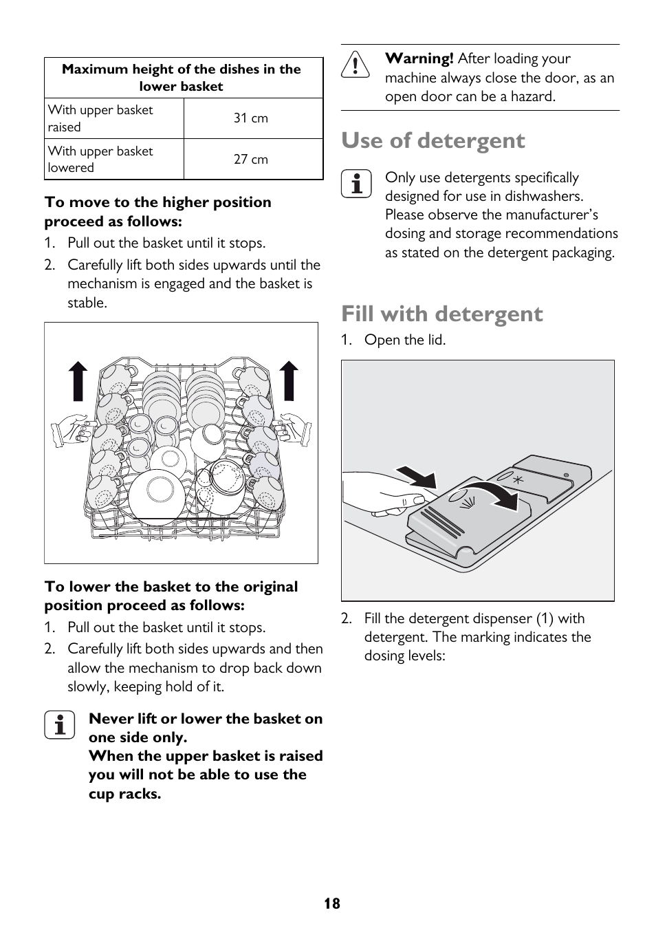 Use of detergent, Fill with detergent | John Lewis JLDWW 1205 User Manual | Page 18 / 36