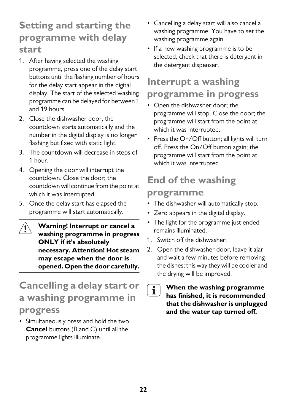 Interrupt a washing programme in progress, End of the washing programme | John Lewis JLDWW 1205 User Manual | Page 22 / 36