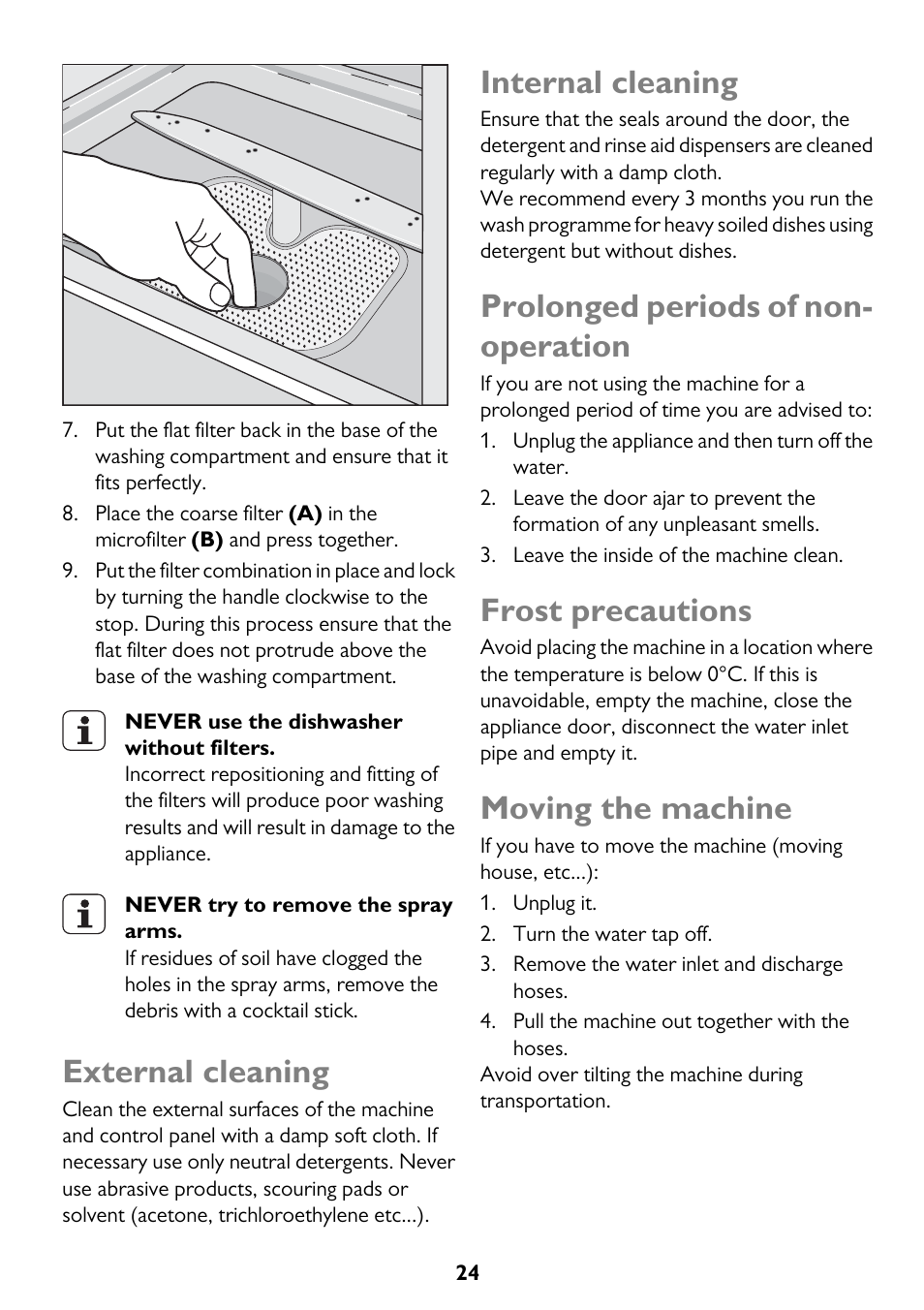 External cleaning, Internal cleaning, Prolonged periods of non- operation | Frost precautions, Moving the machine | John Lewis JLDWW 1205 User Manual | Page 24 / 36