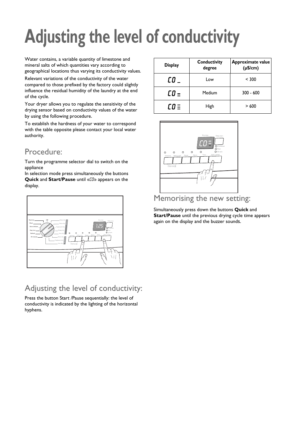 Adjusting the level of conductivity, Procedure, Low < 300 | High > 600 | John Lewis CONDENSER TUMBLE DRYER JLTDC 09 User Manual | Page 18 / 22