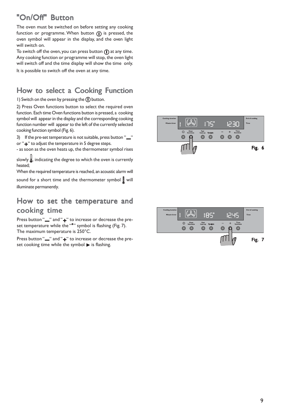 On/off" button, How to select a cooking function, How to set the temperature and | John Lewis JLBIOS603 User Manual | Page 9 / 28
