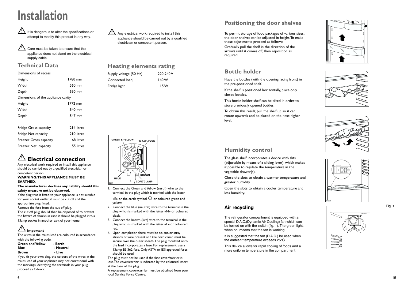 Installation, Electrical connection, Technical data | Heating elements rating, Bottle holder, Humidity control, Positioning the door shelves | John Lewis JLBIFF 1802 User Manual | Page 15 / 20
