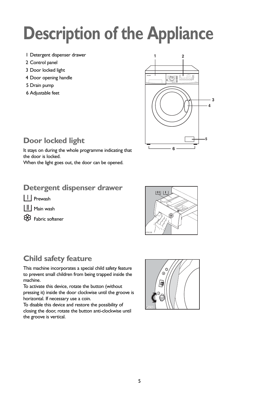Description of the appliance, Door locked light, Detergent dispenser drawer | Child safety feature | John Lewis JLWM1202 User Manual | Page 5 / 27