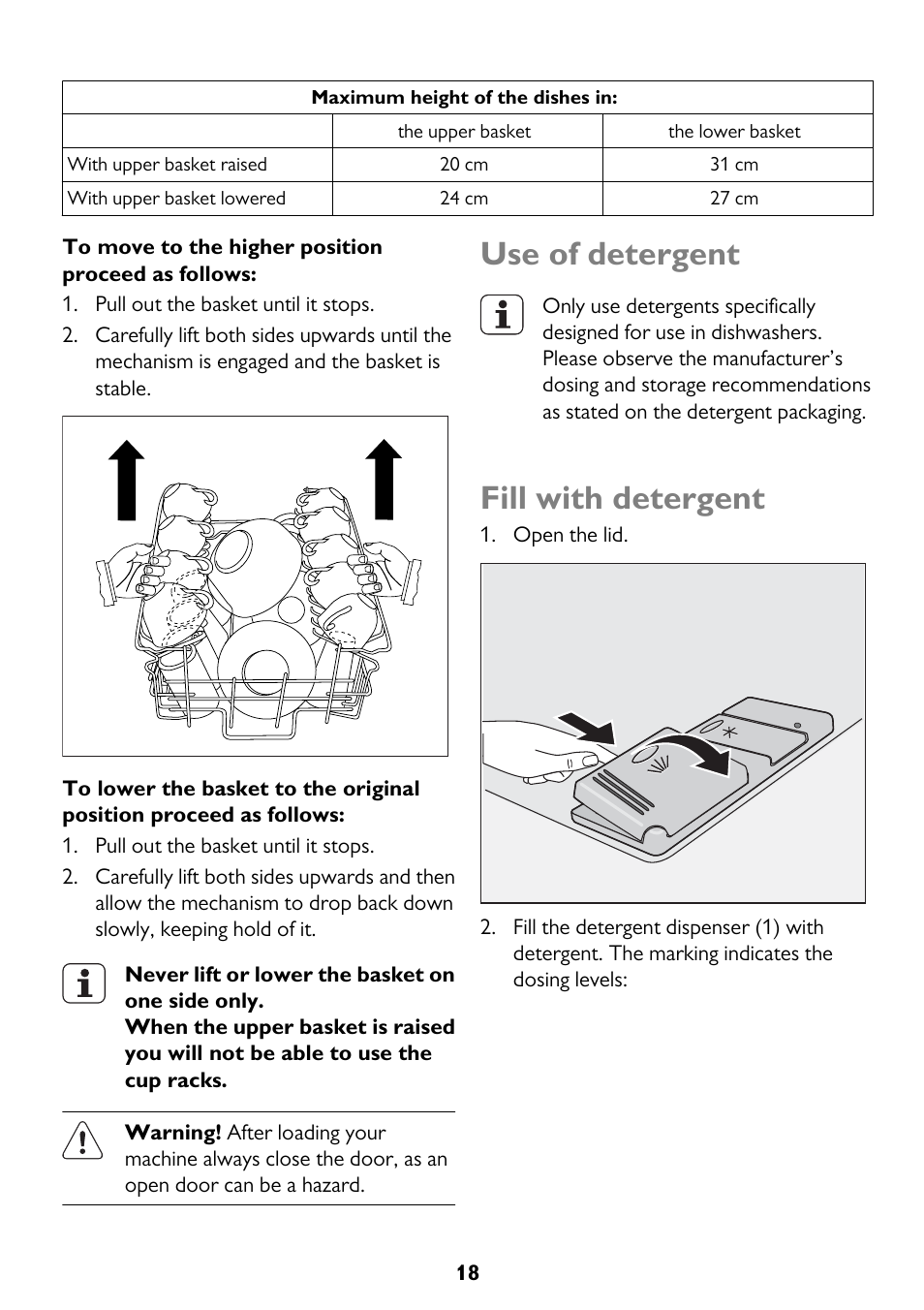 Use of detergent, Fill with detergent | John Lewis JLDWW 906 User Manual | Page 18 / 36