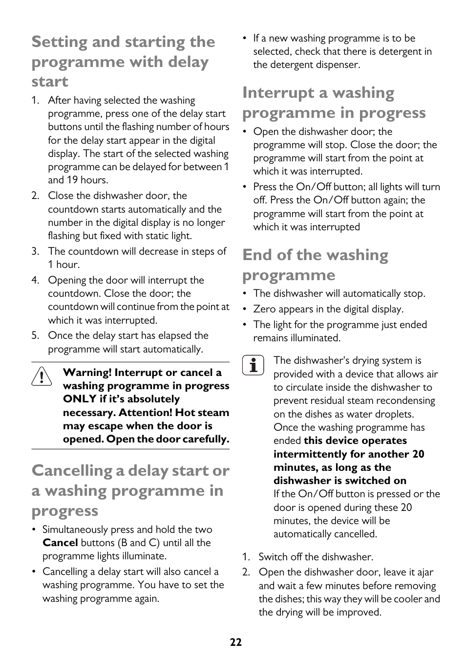 Interrupt a washing programme in progress, End of the washing programme | John Lewis JLDWW 906 User Manual | Page 22 / 36