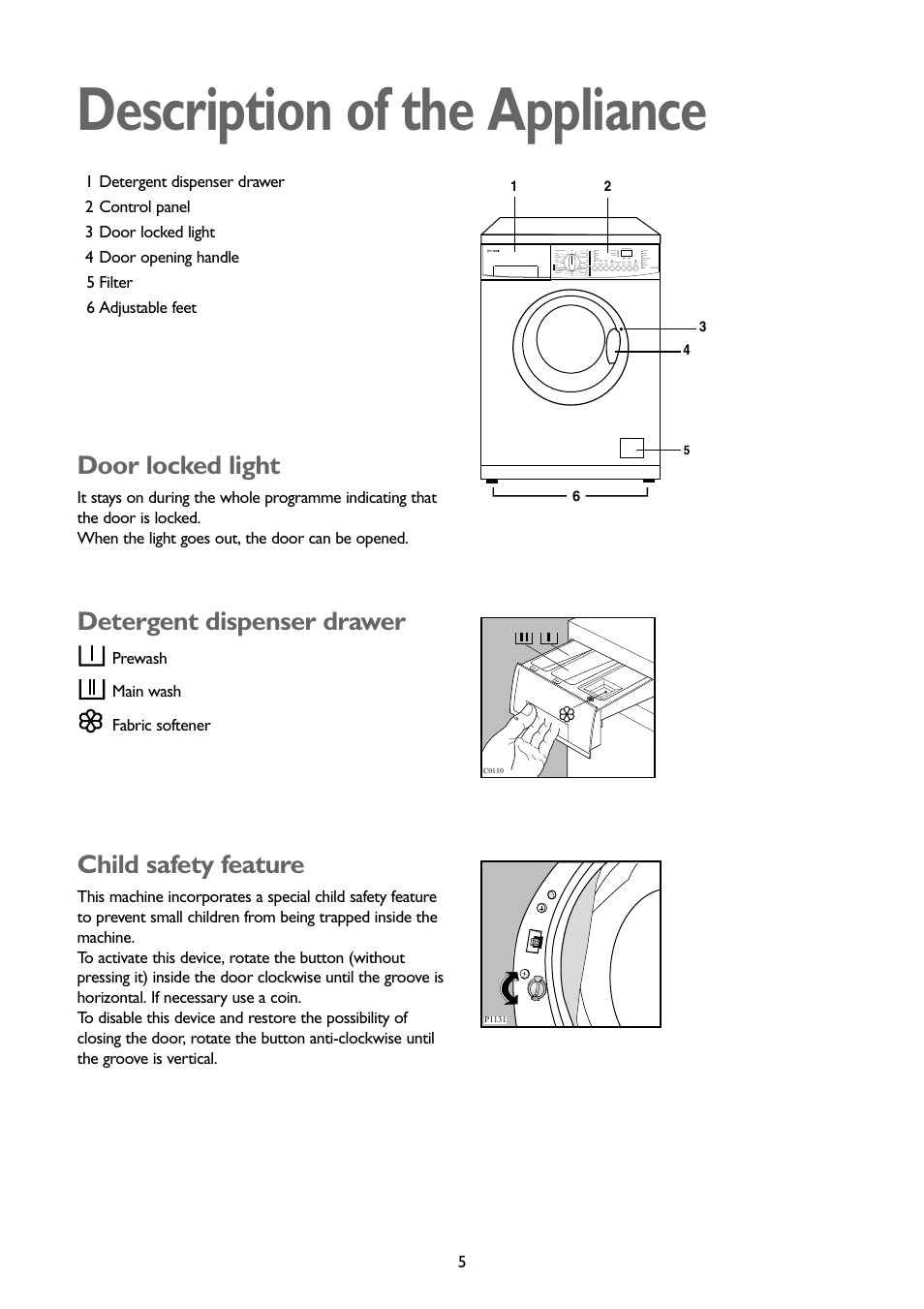 Description of the appliance, Door locked light, Detergent dispenser drawer | Child safety feature | John Lewis JLWD1404 User Manual | Page 5 / 29
