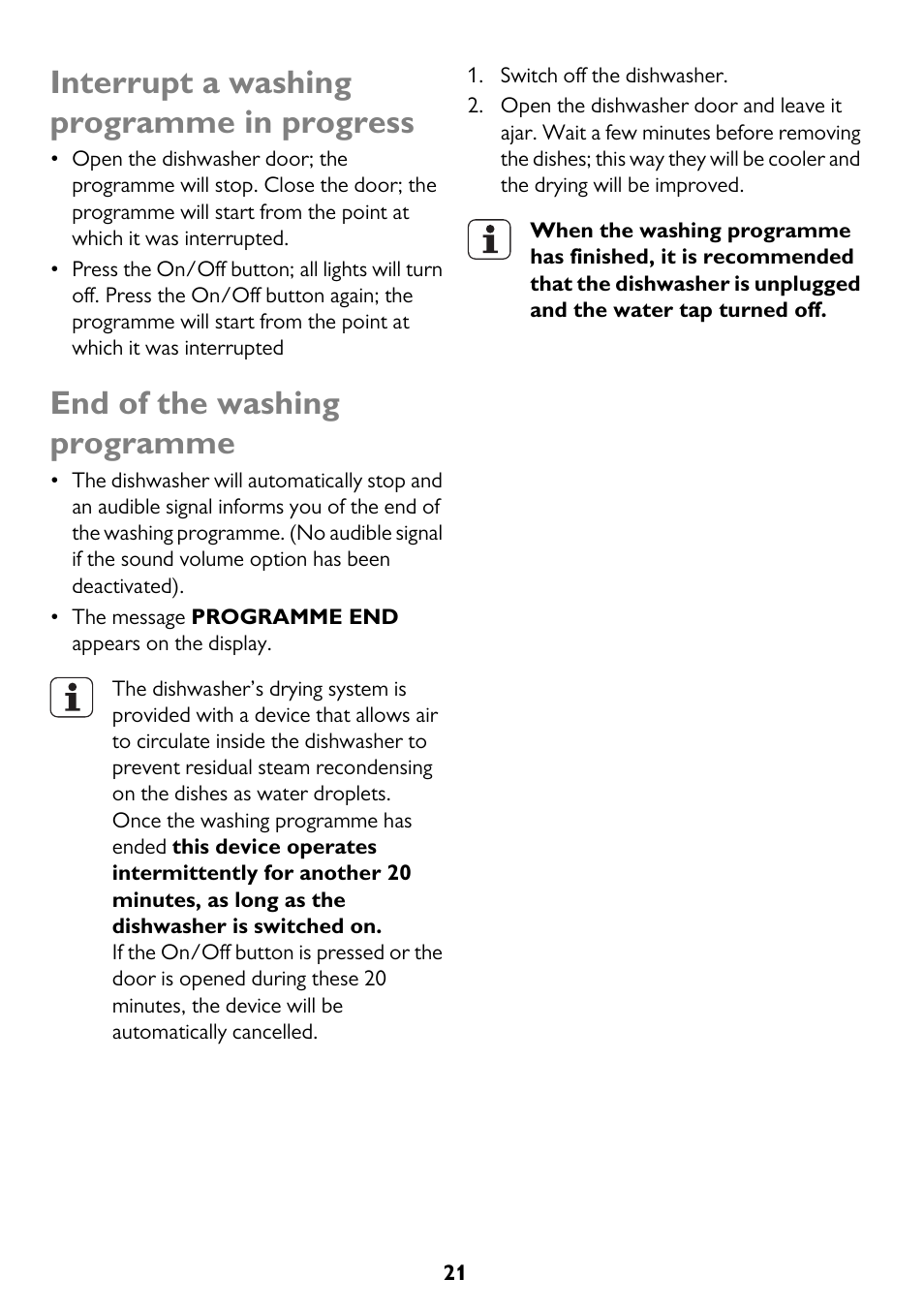 Interrupt a washing programme in progress, End of the washing programme | John Lewis JLDWW 1206 User Manual | Page 21 / 36