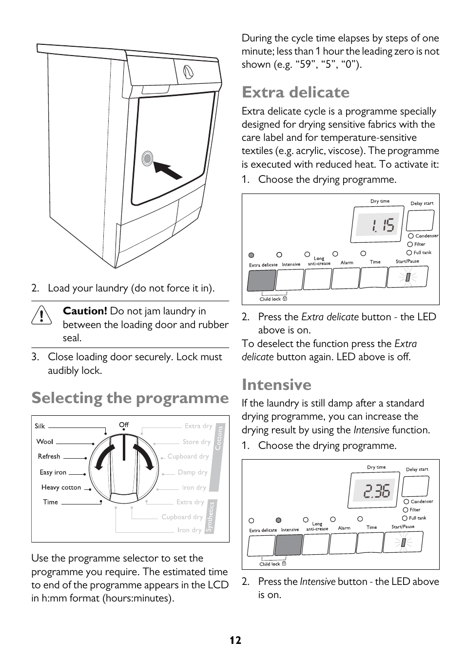 Selecting the programme, Extra delicate, Intensive | John Lewis U33046 JLTDC10 User Manual | Page 12 / 32