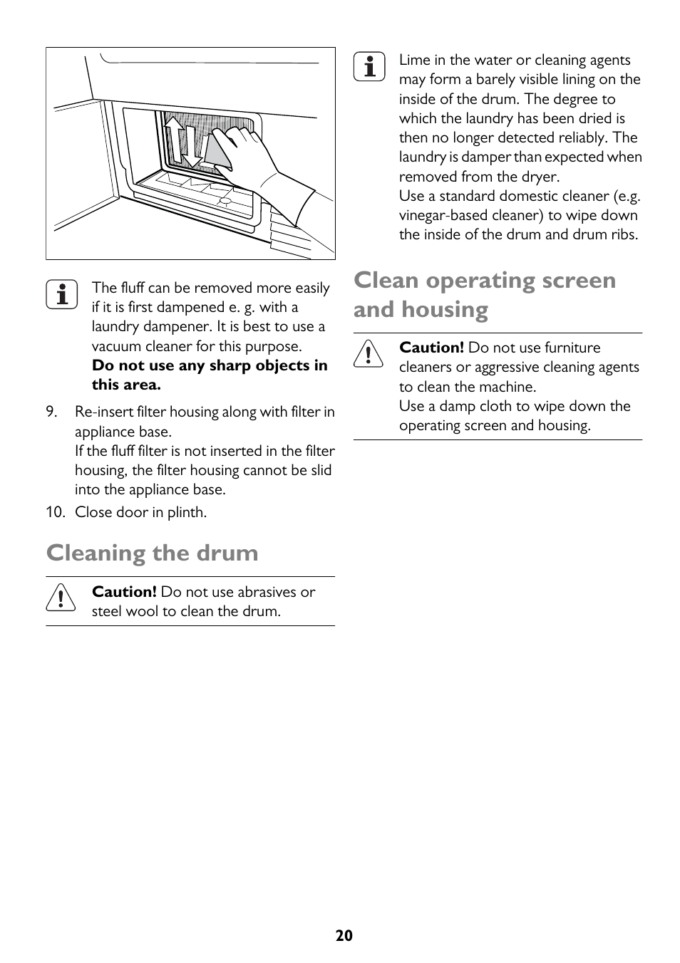 Cleaning the drum, Clean operating screen and housing | John Lewis U33046 JLTDC10 User Manual | Page 20 / 32