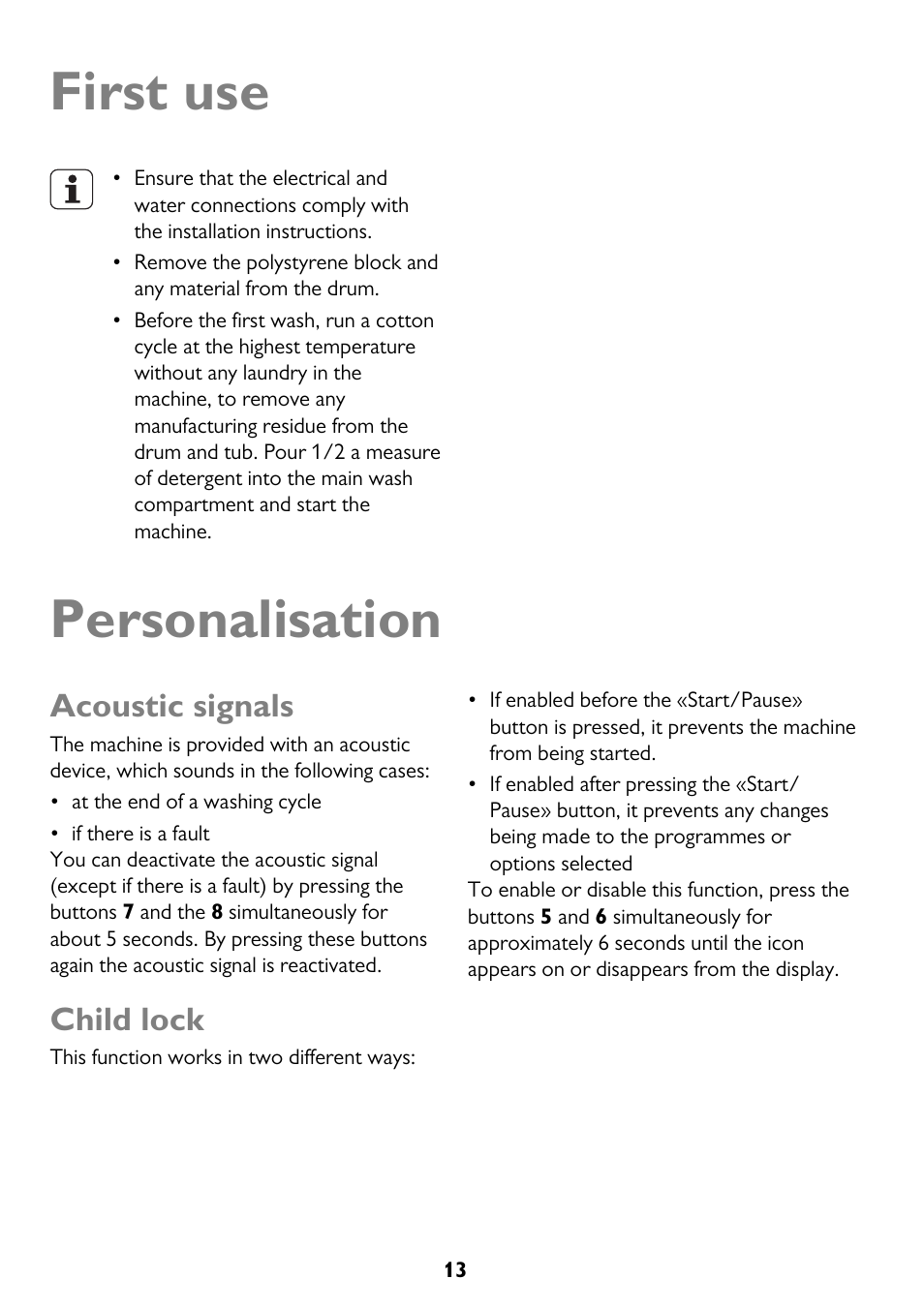 First use, Personalisation, Acoustic signals | Child lock | John Lewis JLWM 1410 User Manual | Page 13 / 44