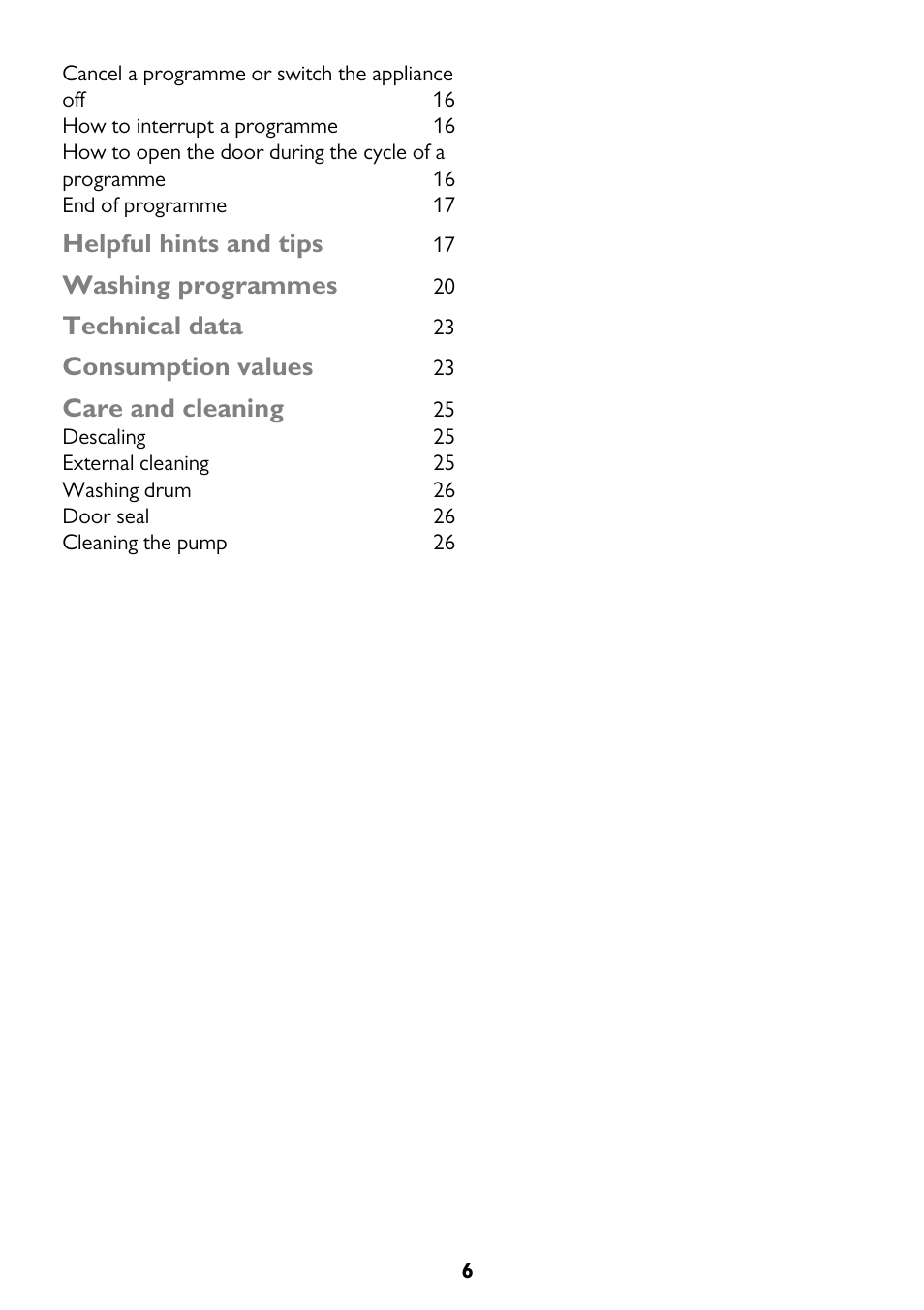 Helpful hints and tips, Washing programmes, Technical data | Consumption values, Care and cleaning | John Lewis JLWM 1410 User Manual | Page 6 / 44