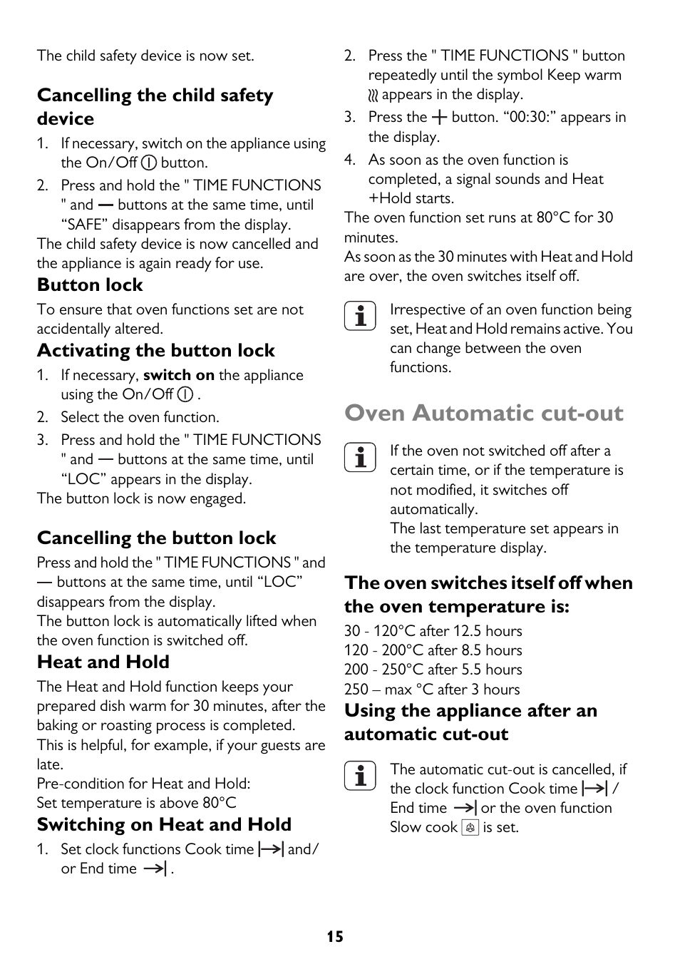 Oven automatic cut-out, Cancelling the child safety device, Button lock | Activating the button lock, Cancelling the button lock, Heat and hold, Switching on heat and hold, Using the appliance after an automatic cut-out | John Lewis JLBIDU712 User Manual | Page 15 / 40