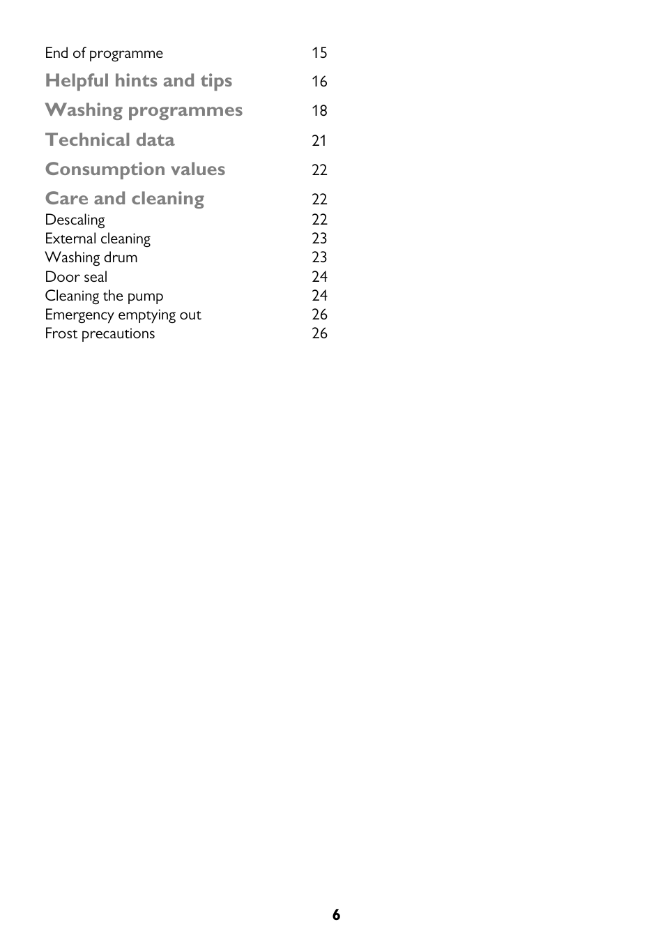 Helpful hints and tips, Washing programmes, Technical data | Consumption values, Care and cleaning | John Lewis JLWM 1404 User Manual | Page 6 / 40