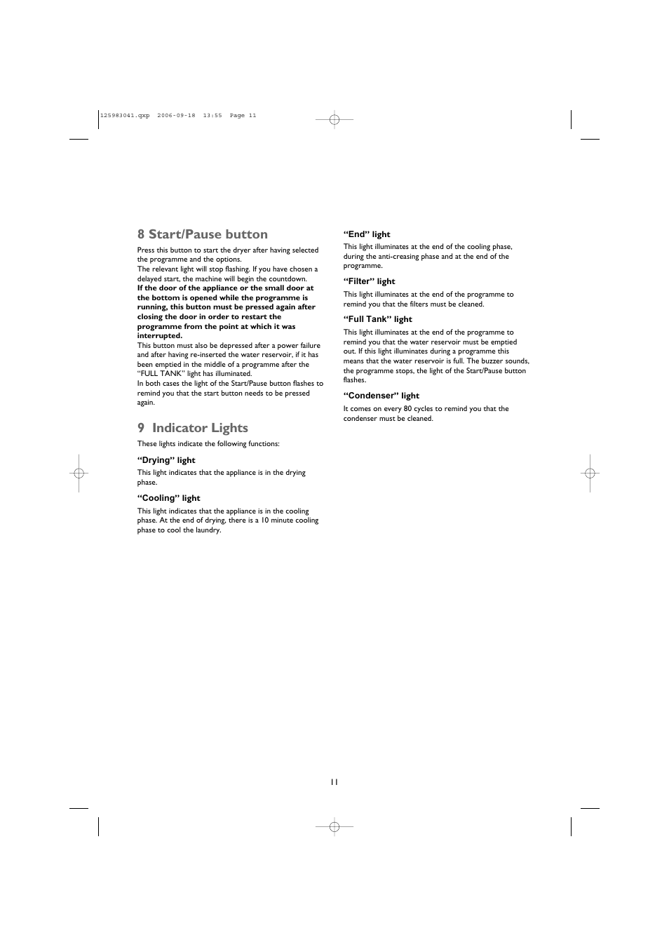 8 start/pause button, 9 indicator lights | John Lewis JLTDC06 User Manual | Page 11 / 22