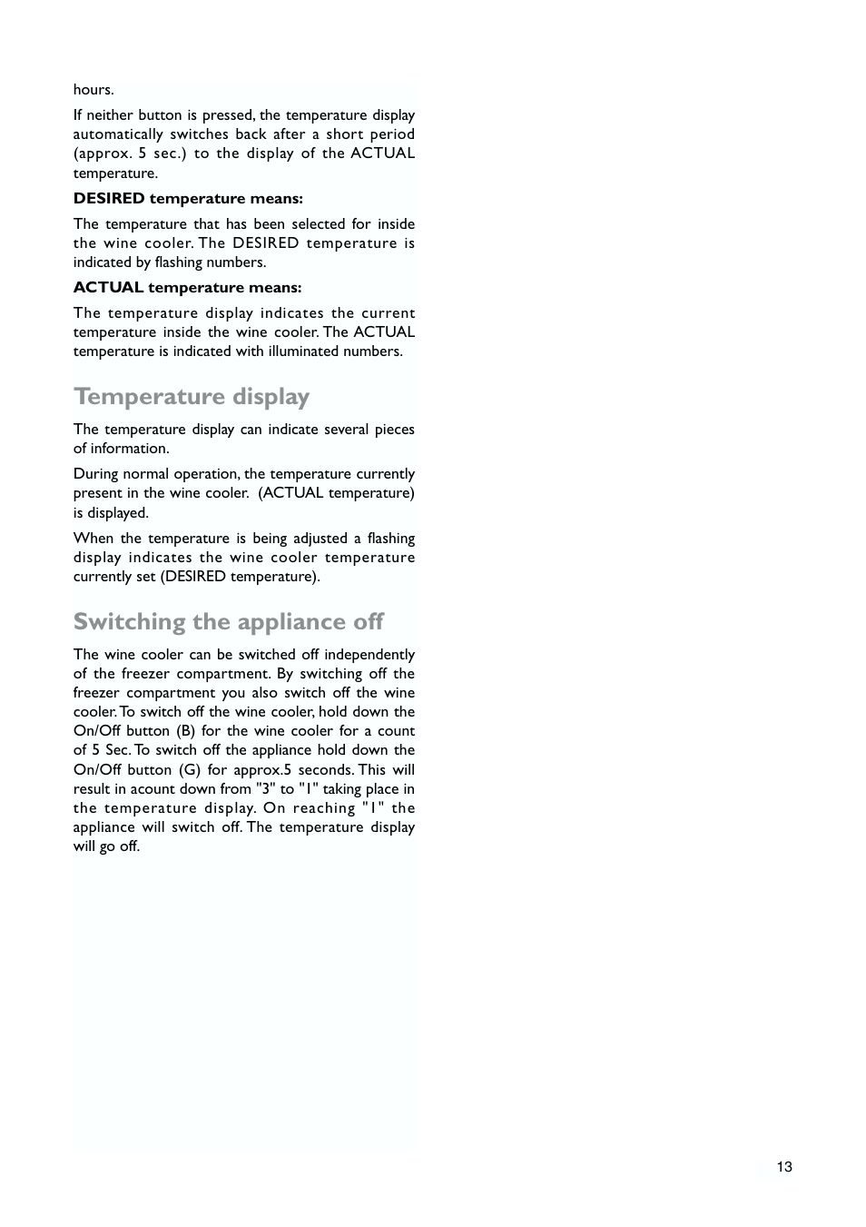 Temperature display, Switching the appliance off | John Lewis JLWFF1101 User Manual | Page 13 / 24