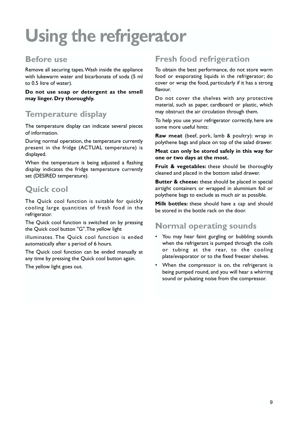 Using the refrigerator, Fresh food refrigeration, Normal operating sounds | Before use, Temperature display, Quick cool | John Lewis JLWFF1101 User Manual | Page 9 / 24