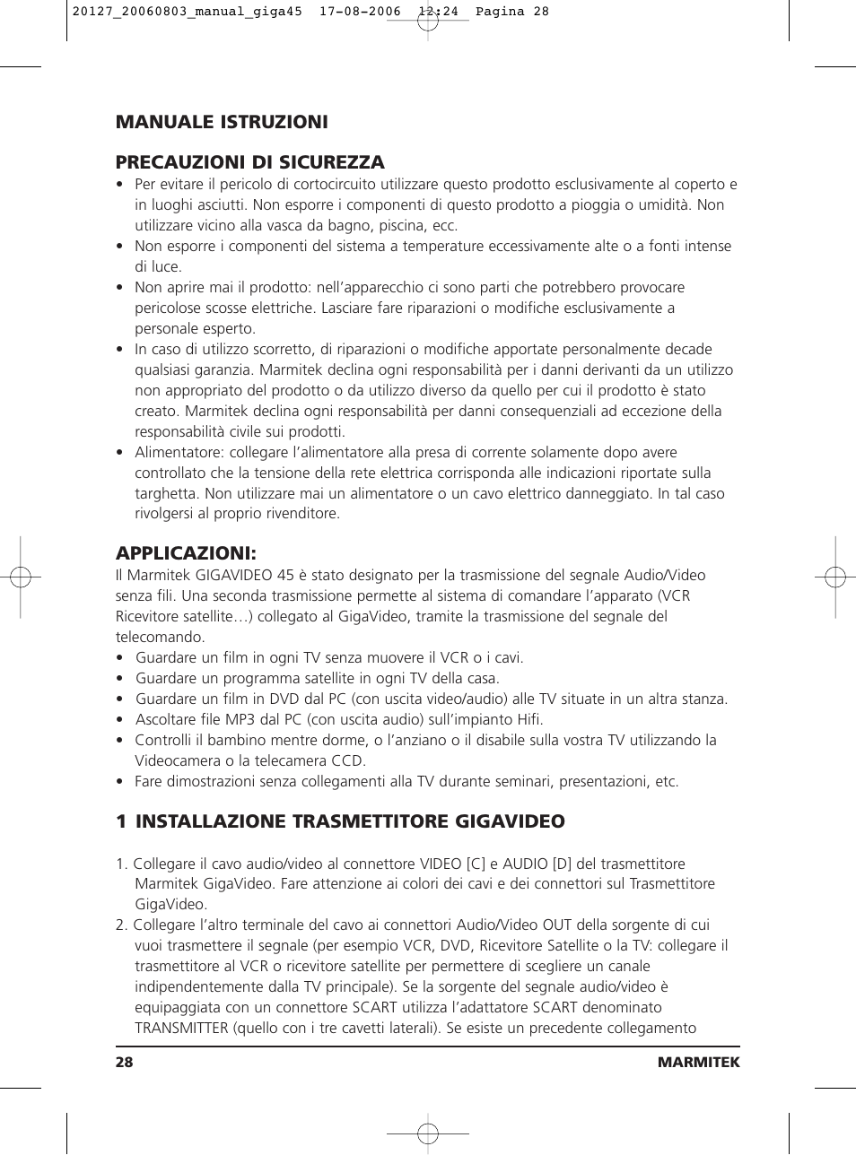 Manuale istruzioni precauzioni di sicurezza, Applicazioni, 1 installazione trasmettitore gigavideo | JA Audio 45 User Manual | Page 28 / 42