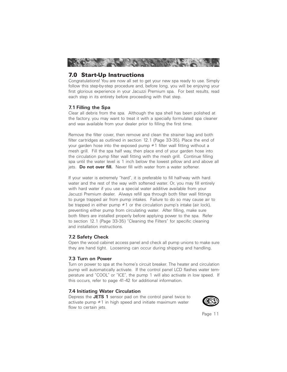 0 start-up instructions, 1 filling the spa, 2 safety check | 3 turn on power, 4 initiating water circulation, Start-up instructions, Filling the spa, Safety check, Turn on power, Initiating water circulation | Jacuzzi ProTech LCD User Manual | Page 15 / 56