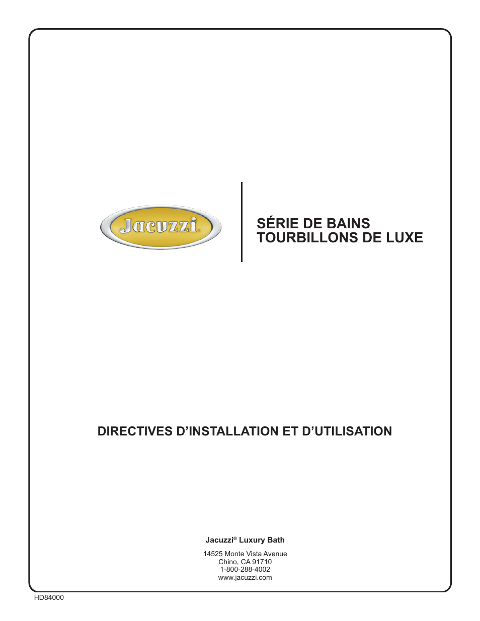 Série de bains tourbillons de luxe, Directives d’installation et d’utilisation | Jacuzzi HD84000 User Manual | Page 49 / 72