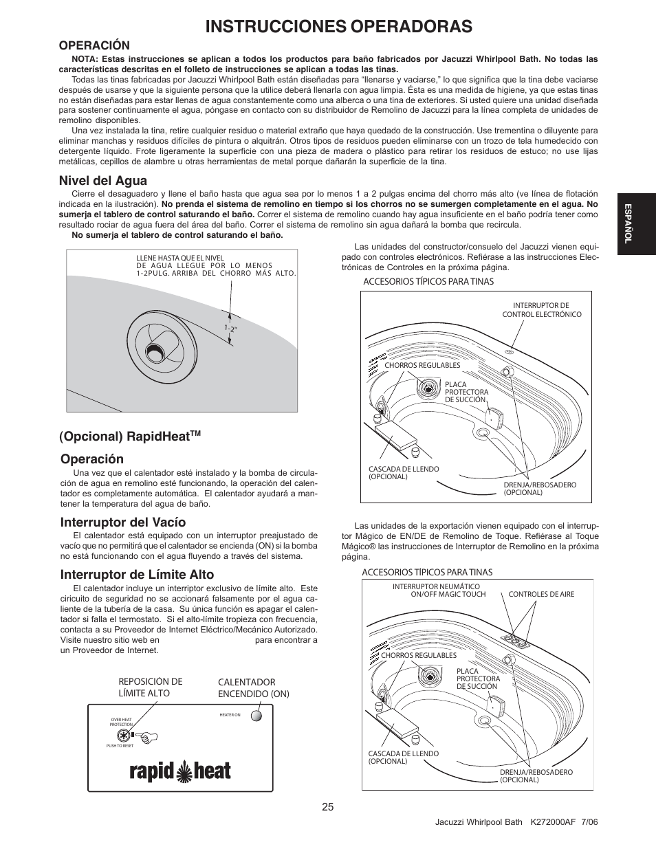 Instrucciones operadoras, Nivel del agua, Interruptor del vacío | Interruptor de límite alto, Opcional) rapidheat, Operación | Jacuzzi K272000AF 7/06 User Manual | Page 57 / 64