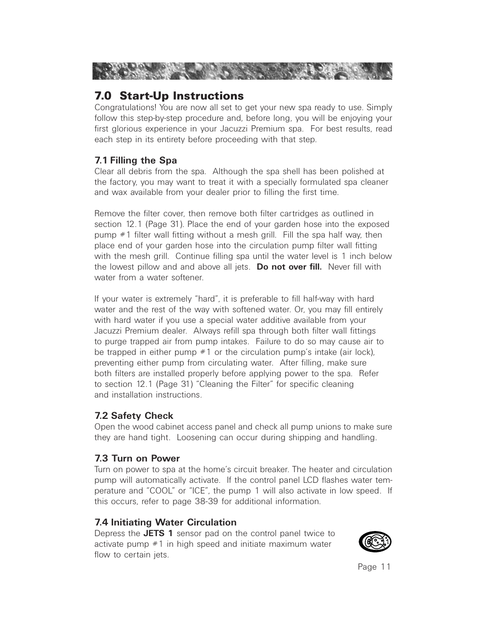 0 start-up instructions, 1filling the spa, 2 safety check | 3 turn on power, 4 initiating water circulation, Start-up instructions, Filling the spa, Safety check, Turn on power, Initiating water circulation | Jacuzzi LCD Series User Manual | Page 15 / 54