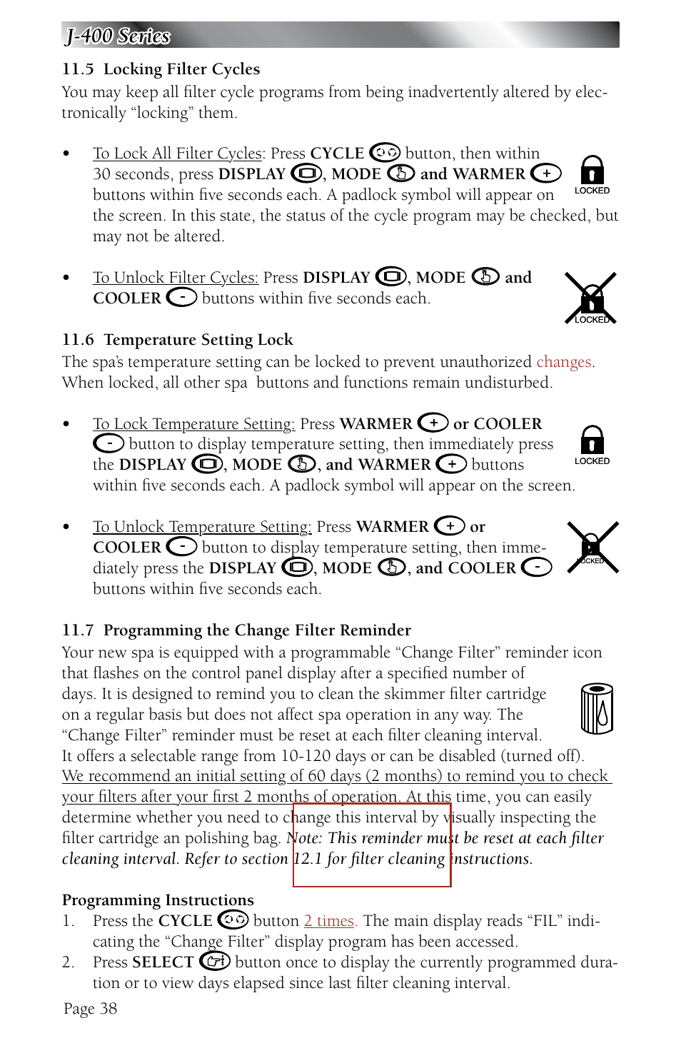 5 locking filter cycles, 6 temperature setting lock, 7 programming the change filter reminder | Locking filter cycles, Temperature setting lock, Programming the change filter reminder, J-400 series | Jacuzzi J - 480 User Manual | Page 42 / 70