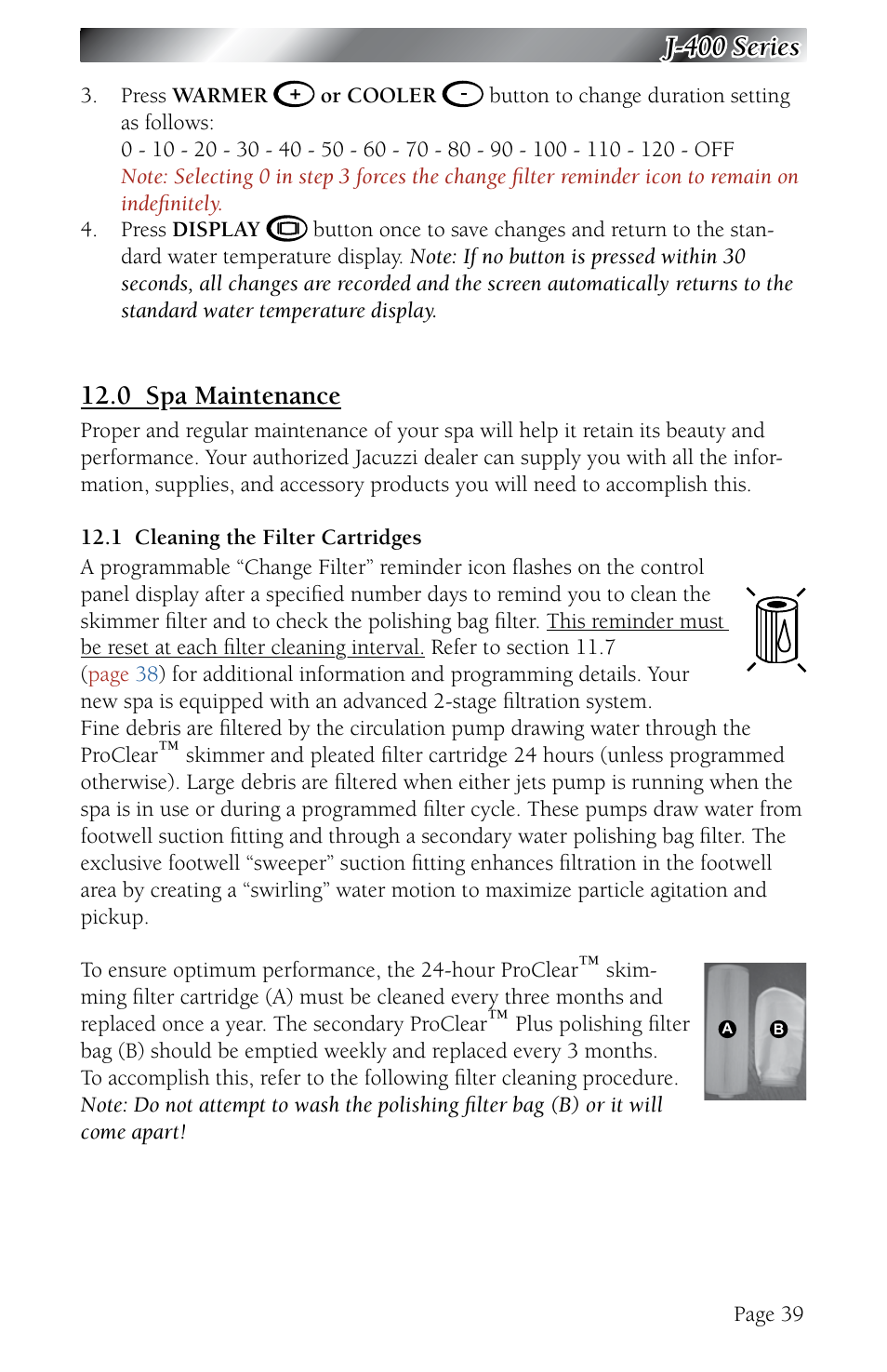 0 spa maintenance, 1 cleaning the filter cartridges, Spa maintenance | Cleaning the filter cartridges, J-400 series | Jacuzzi J - 480 User Manual | Page 43 / 70