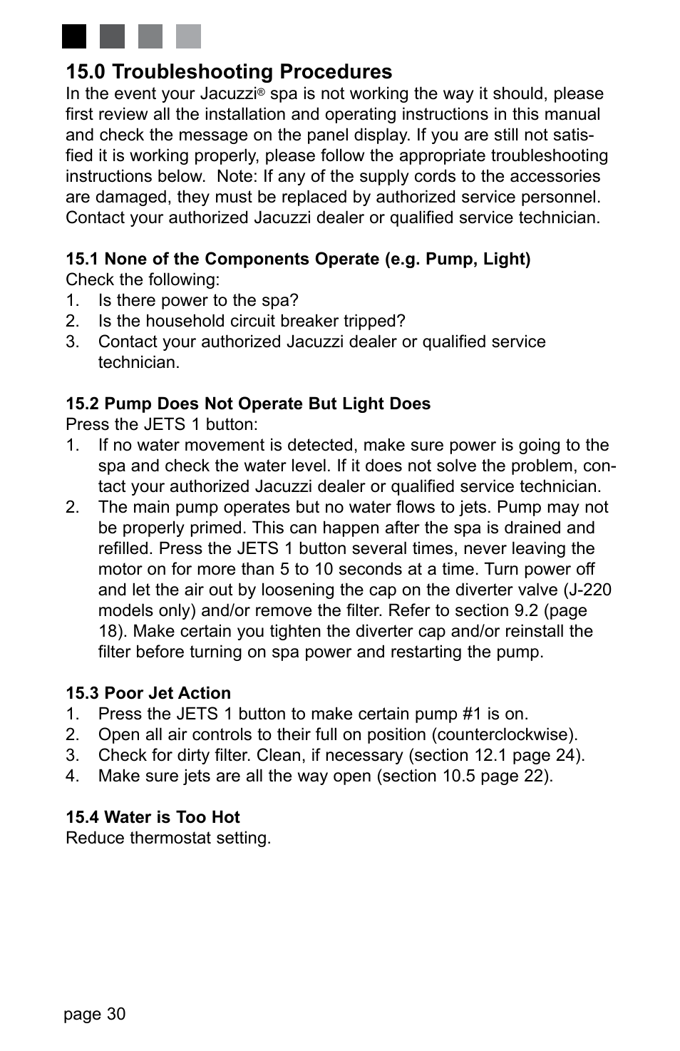 0 troubleshooting procedures, 2 pump does not operate but light does, 3 poor jet action | 4 water is too hot | Jacuzzi LED SERIES J-230 User Manual | Page 34 / 43