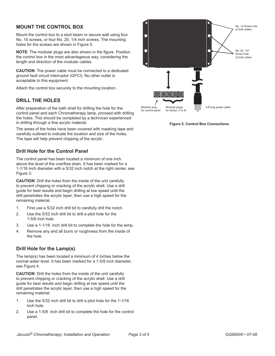 Mount the control box, Drill the holes, Drill hole for the control panel | Drill hole for the lamp(s) | Jacuzzi GQ99000 User Manual | Page 3 / 5