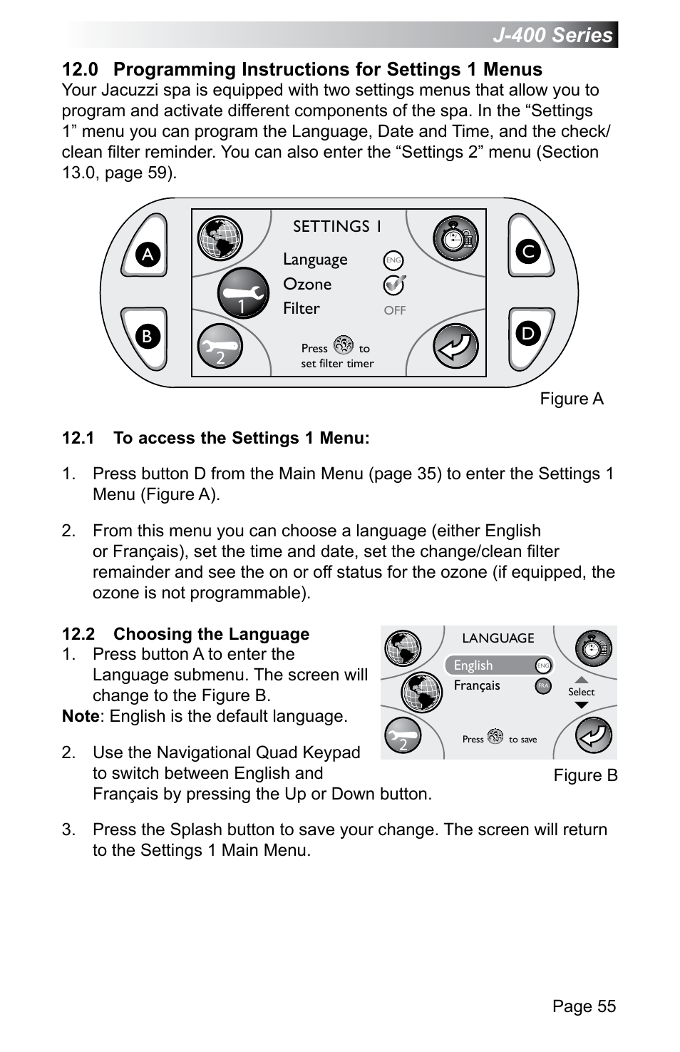 0 programming instructions for settings 1 menus, 1 to access the settings 1 menu, 2 choosing the language | J-400 series, Dc b a, Page 55, Language ozone filter, Figure a figure b, Settings 1 | Jacuzzi J - 470 User Manual | Page 61 / 104