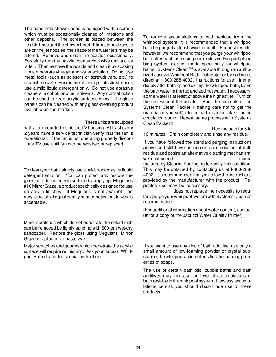 Bath maintenance cleaning the bath, Repairs to the surface, Center panel maintenance | Purging the whirlpool system, Bath additives | Jacuzzi J-ALLURELuxury Bathing and Entertainment System User Manual | Page 26 / 32