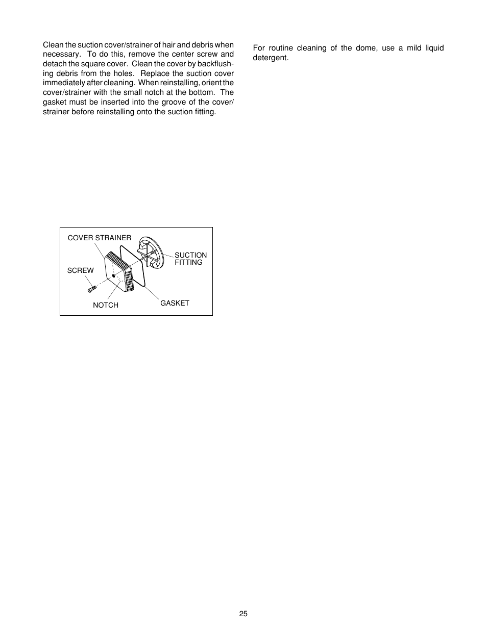Suction cover/strainer maintenance, Dome cleaning | Jacuzzi J-ALLURELuxury Bathing and Entertainment System User Manual | Page 27 / 32