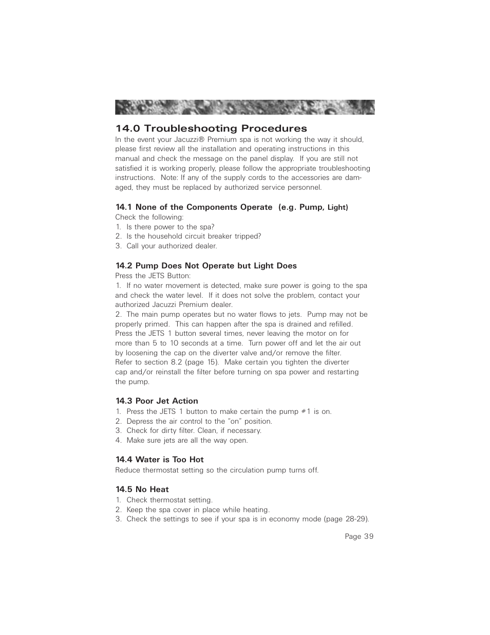 0 troubleshooting procedures, 2 pump does not operate but light does, 3 poor jet action | 4 water is too hot, 5 no heat | Jacuzzi 2003+ User Manual | Page 43 / 50