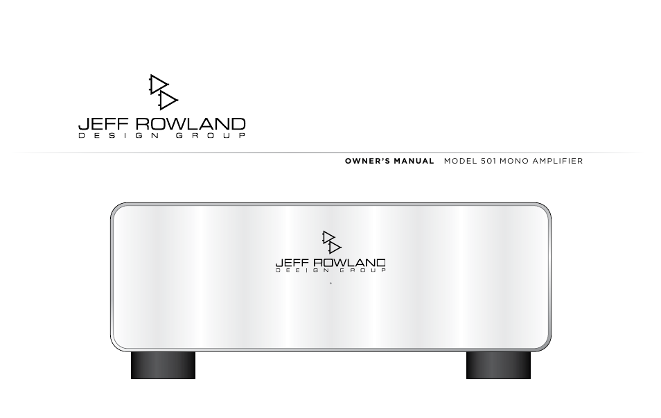 Jeff Rowland Design Group 501 User Manual | 17 pages