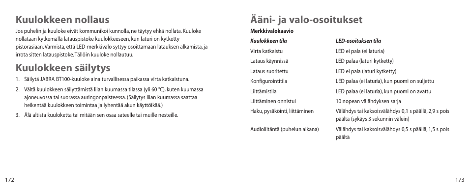 Ääni- ja valo-osoitukset, Kuulokkeen nollaus, Kuulokkeen säilytys | Jabra BT100 User Manual | Page 87 / 101
