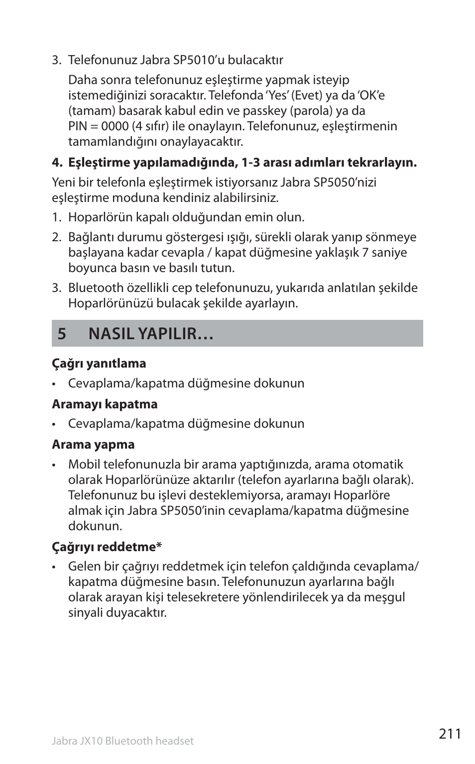 5nasil yapilir | Jabra SP5050 User Manual | Page 213 / 221